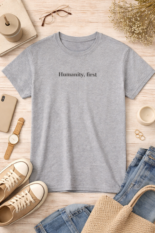 Humanity, First Tee - Minimalist Unisex Cotton Shirt